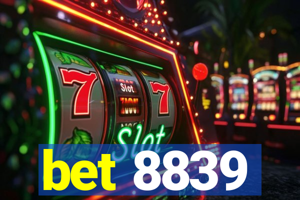 bet 8839